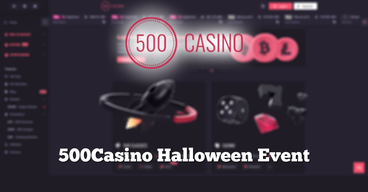500Casino Halloween Event